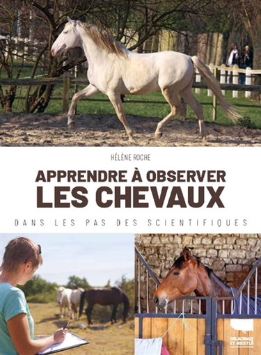 Couverture de Apprendre à observer les chevaux : dans les pas des scientifiques