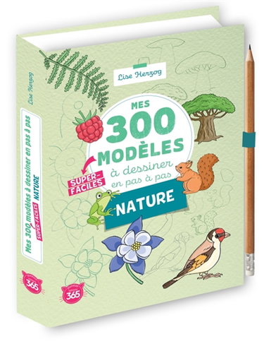 Couverture de Mes 300 modèles super-faciles à dessiner en pas à pas : nature