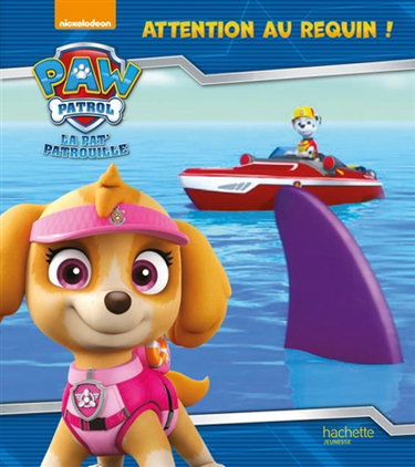 Couverture de La Pat' Patrouille. Attention au requin !