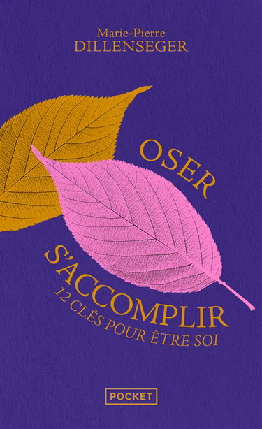Couverture de Oser s'accomplir : 12 clés pour être soi