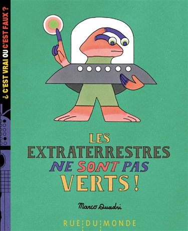 Couverture de Les extraterrestres ne sont pas verts !