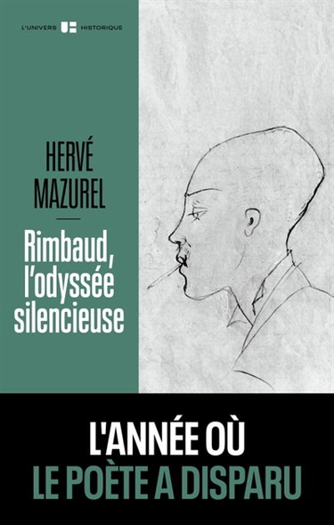 Couverture de Rimbaud, l'odyssée silencieuse