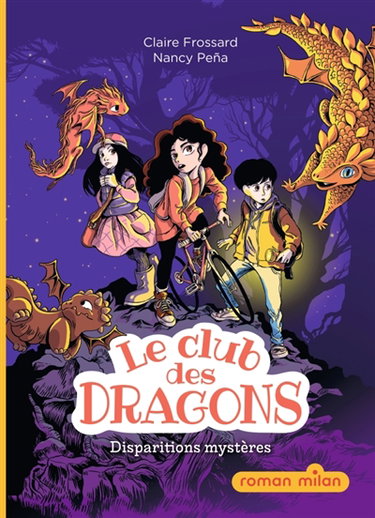 Couverture de Le club des dragons. Vol. 1. Disparitions mystères