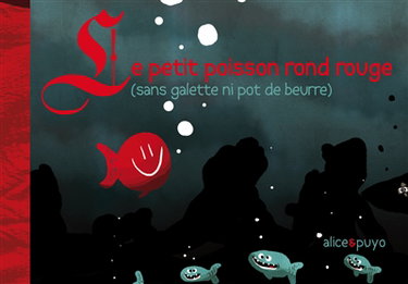 Couverture de Le petit poisson rond rouge (sans galette ni pot de beurre)