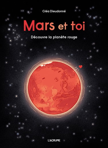 Couverture de Mars et toi : découvre la planète rouge
