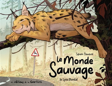 Couverture de Le monde sauvage. Le lynx boréal