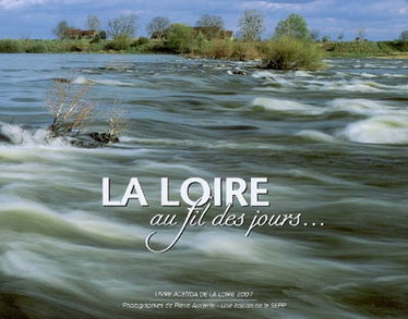 Couverture de La Loire au fil des jours... : livre agenda de la Loire 2007