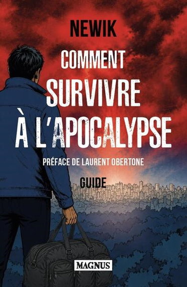 Couverture de Comment survivre à l'apocalypse : guide