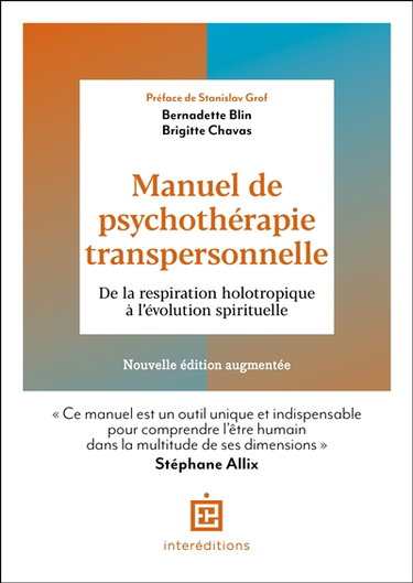 Couverture de Manuel de psychothérapie transpersonnelle : de la respiration holotropique à l'évolution spirituelle