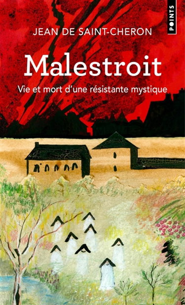 Couverture de Malestroit : vie et mort d'une résistante mystique