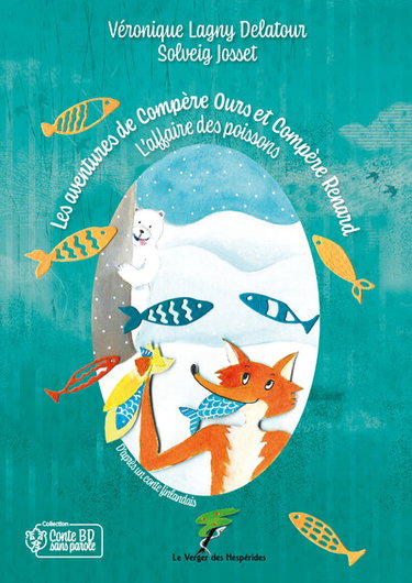 Couverture de Les aventures de compère Ours et compère Renard. L'affaire des poissons : d'après un conte finlandais