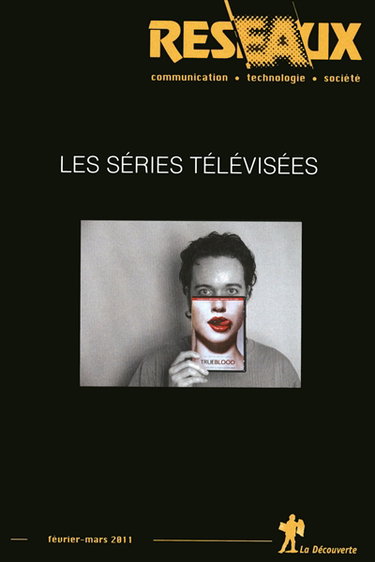 Couverture de Réseaux, n° 165. Les séries télévisées