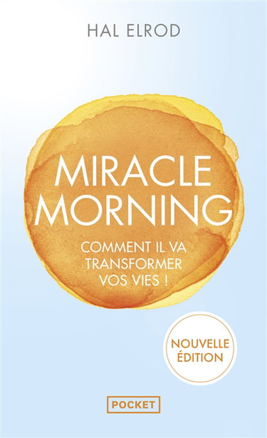 Couverture de Miracle morning : comment il va transformer vos vies !