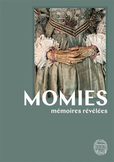 Couverture de Momies : mémoires révélées