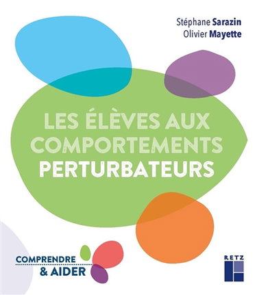 Couverture de Les élèves aux comportements perturbateurs