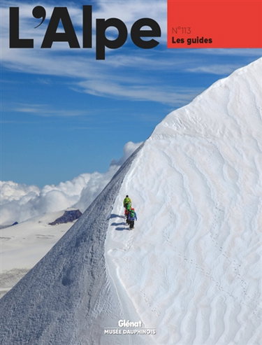Couverture de Alpe (L'), n° 113. Les guides
