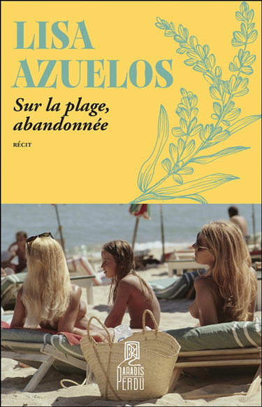 Couverture de Sur la plage, abandonnée : récit