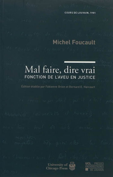 Couverture de Mal faire, dire vrai : fonction de l'aveu en justice : cours de Louvain, 1981
