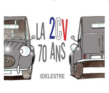 Couverture de La 2 CV : 70 ans