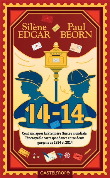 Couverture de 14-14 : cent ans après la Première Guerre mondiale, l'incroyable correspondance entre deux garçons de 1914 et 2014
