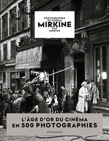 Couverture de Mirkine par Mirkine : photographes de cinéma