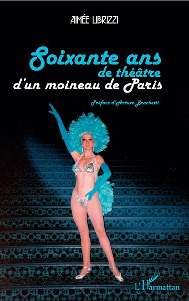 Couverture de Soixante ans de théâtre d'un moineau de Paris