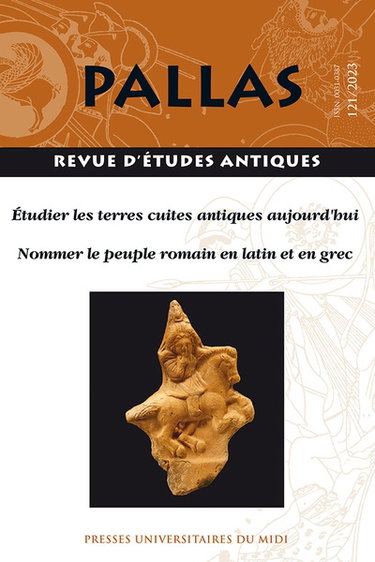 Couverture de Pallas, n° 121. Etudier les terres cuites antiques aujourd'hui