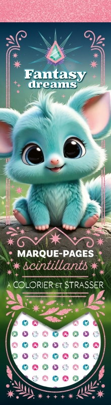 Couverture de Fantasy dreams : marque-pages scintillants à colorier et strasser : rose