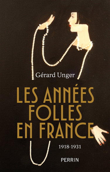 Couverture de Les Années folles en France : 1918-1931