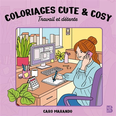 Couverture de Coloriages cute & cosy : Travail et détente