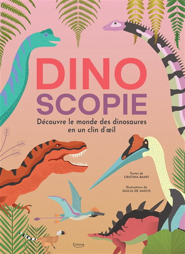 Couverture de Dinoscopie : découvre le monde des dinosaures en un clin d'oeil