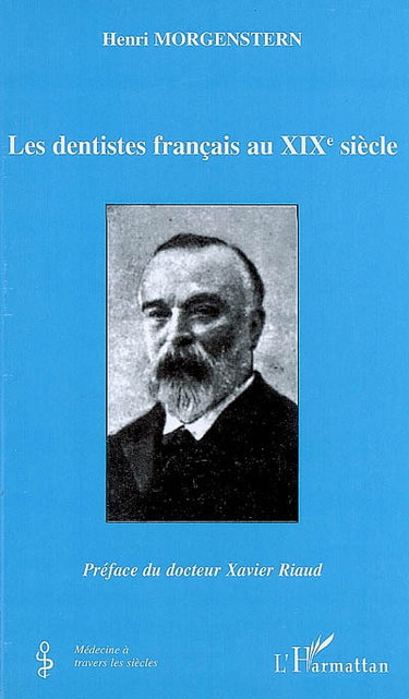 Couverture de Les dentistes français au XIXe siècle