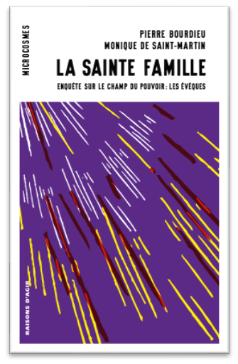 Couverture de La sainte famille : l'épiscopat français dans le champ du pouvoir