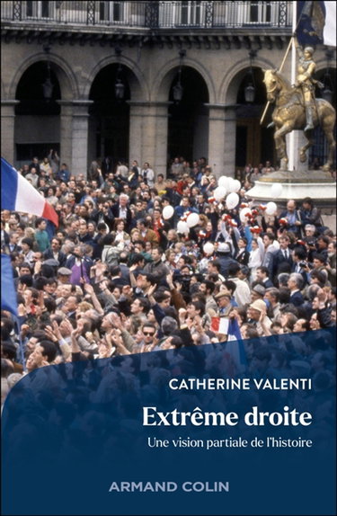 Couverture de Extrême droite : une vision partiale de l'histoire
