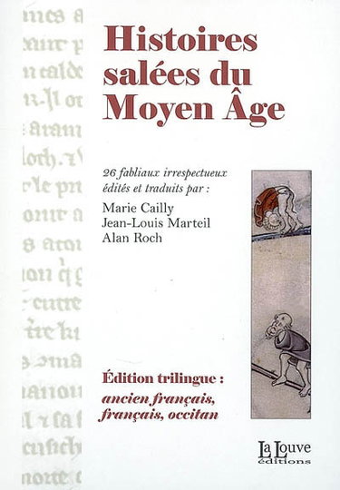 Couverture de Histoires salées du Moyen Age : 26 fabliaux irrespectueux