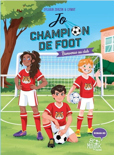 Couverture de Jo, champion de foot. Vol. 2. Bienvenue au club !