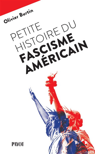 Couverture de Petite histoire du fascisme américain