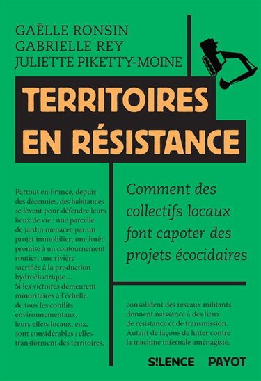 Couverture de Territoires en résistance : comment des collectifs locaux font capoter des projets écocidaires