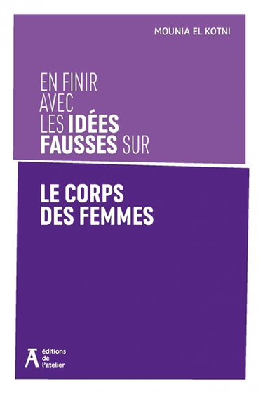 Couverture de En finir avec les idées fausses sur le corps des femmes