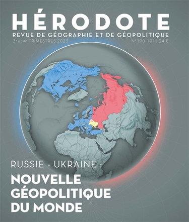Couverture de Hérodote, n° 190-191. Russie-Ukraine : nouvelle géopolitique du monde