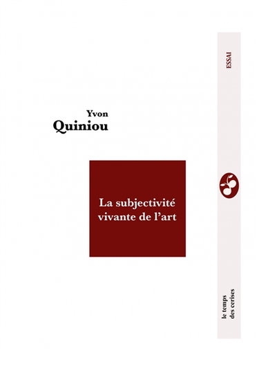 Couverture de La subjectivité vivante de l'art