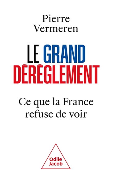 Couverture de Grand dérèglement : ce que la France refuse de voir...