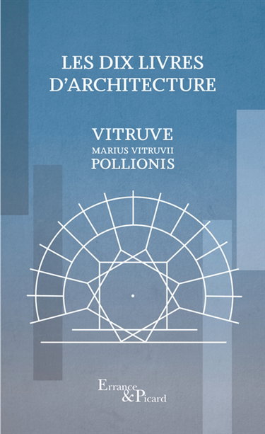Couverture de Les dix livres d'architecture. De architectura