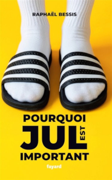 Couverture de Pourquoi Jul est important