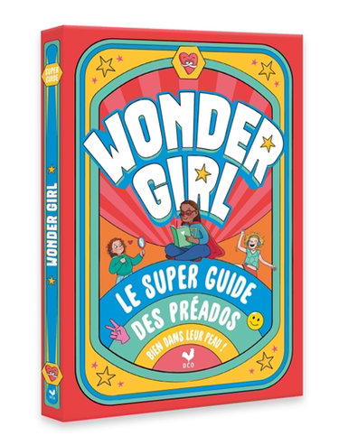 Couverture de Wonder girl ! : le super guide des préados bien dans leur peau