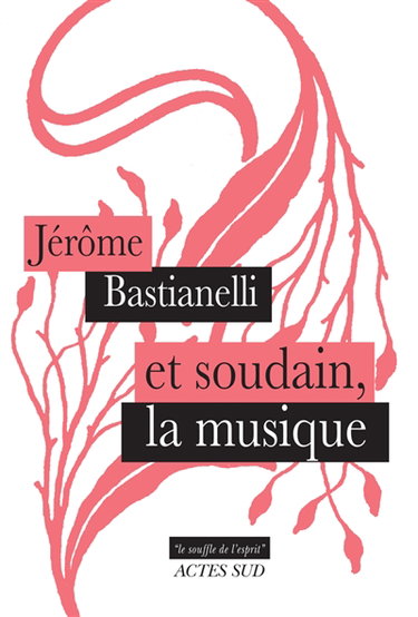 Couverture de Et soudain la musique