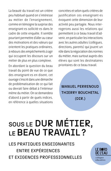 Couverture de Sous le dur métier, le beau travail ? : les pratiques enseignantes : entre expériences et exigences professionnelles