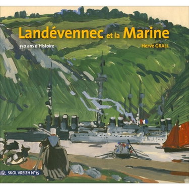 Couverture de Skol Vreizh, n° 75. Landévennec et la Marine : 350 ans d'histoire