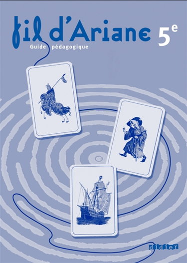 Couverture de Fil d'Ariane 5e : programme de français 2010 : guide pédagogique