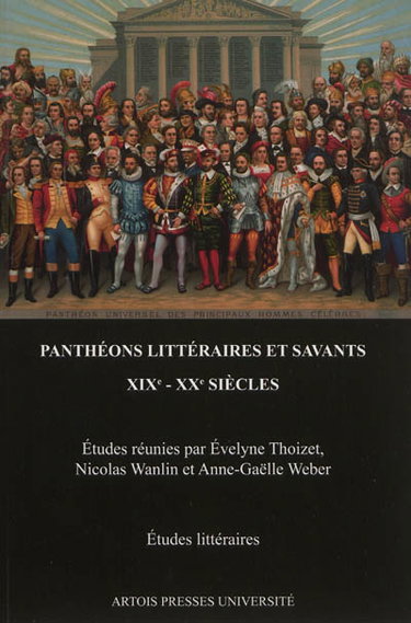 Couverture de Panthéons littéraires et savants : XIXe-XXe siècles